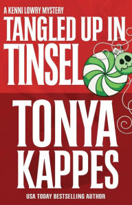 Title: TANGLED UP IN TINSEL, Author: Tonya Kappes