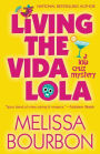 LIVING THE VIDA LOLA