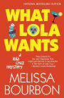 WHAT LOLA WANTS