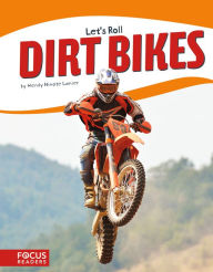 Title: Dirt Bikes, Author: Wendy Hinote Lanier
