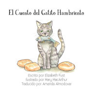 Title: El Cuento del Gatito Hambriento, Author: Elizabeth Fust