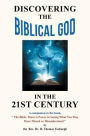 Discovering the Biblical God in the 21st Century