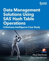 Title: Data Management Solutions Using SAS Hash Table Operations: A Business Intelligence Case Study, Author: Paul Dorfman