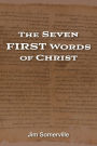 The Seven First Words of Christ