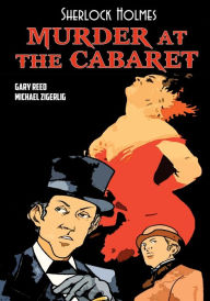 Title: Sherlock Holmes: Murder at the Cabaret, Author: Gary Reed