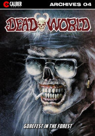 Title: Deadworld Archives - Book Four, Author: Gary Reed