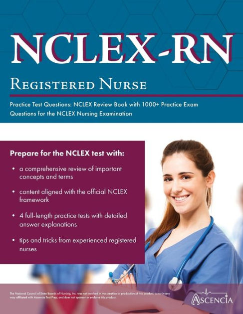 NCLEX-RN Practice Test Questions: NCLEX Review Book With 1000+ Practice ...