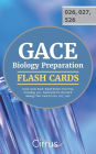 GACE Biology Preparation Flash Cards Book 2019-2020: Rapid Review Test Prep Including 350+ Flashcards for the GACE Biology Test I and II (026, 027, 526)