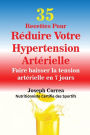 35 Recettes Pour Rï¿½duire Votre Hypertension Artï¿½rielle: Faire baisser la tension artï¿½rielle en 7 jours