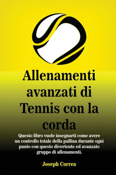 Allenamenti avanzati di Tennis con la corda: 