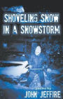 Shoveling Snow in a Snowstorm