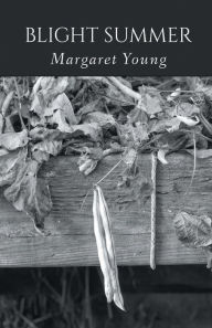 Title: Blight Summer, Author: Margaret Young
