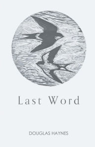 Title: Last Word, Author: Douglas Haynes