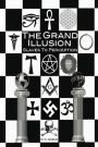 The Grand Illusion: Slaves to Perception