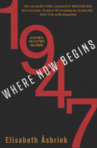Download new free books 1947: Where Now Begins by Elisabeth Asbrink, Fiona Graham (English Edition) 9781635420128