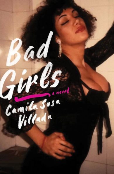 Bad Girls: A Novel