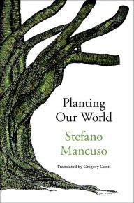 Title: Planting Our World, Author: Stefano Mancuso