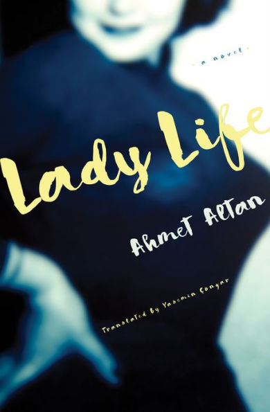 Lady Life: A Novel