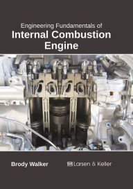 Title: Engineering Fundamentals of Internal Combustion Engine, Author: Brody Walker