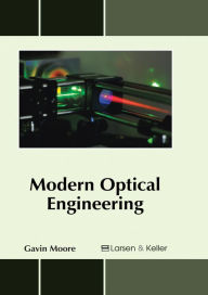 Title: Modern Optical Engineering, Author: Gavin Moore