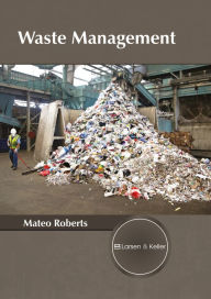 Title: Waste Management, Author: Mateo Roberts