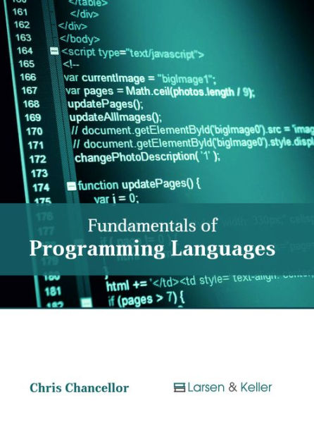 Fundamentals Of Programming Languages By Chris Chancellor ...