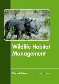 Title: Wildlife Habitat Management, Author: Vincent Green