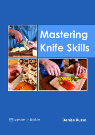 Title: Mastering Knife Skills, Author: Denise Russo