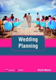 Title: Wedding Planning, Author: Violet Moore