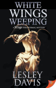 Title: White Wings Weeping, Author: Lesley Davis