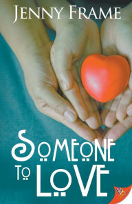 Pda ebook downloads Someone to Love 9781635554687 English version RTF PDF by Jenny Frame