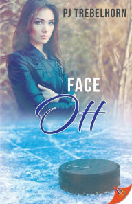 Free ebooks mp3 download Face Off 9781635554809 English version RTF by Pj Trebelhorn