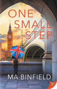 Epub books free download for ipad One Small Step PDF by MA Binfield 9781635555967