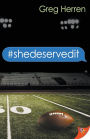 #shedeservedit