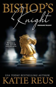Title: Bishop's Knight, Author: Katie Reus
