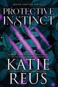 Title: Protective Instinct, Author: Katie Reus