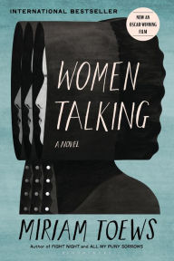 Title: Women Talking, Author: Miriam Toews