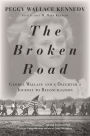 The Broken Road: George Wallace and a Daughter's Journey to Reconciliation