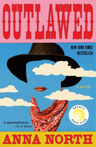 Title: Outlawed, Author: Anna North