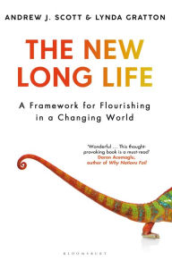 Title: The New Long Life: A Framework for Flourishing in a Changing World, Author: Andrew J. Scott