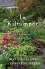 In Kiltumper: A Year in an Irish Garden