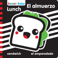 Title: Sweet Baby: Lunch/El almuerzo: A High Contrast Introduction to Mealtime, Author: 7 Cats Press