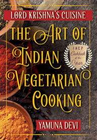 Title: Lord Krishna's Cuisine: The Art of Indian Vegetarian Cooking, Author: Yamuna Devi