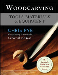 Title: Woodcarving: Tools, Materials & Equipment, Author: Chris Pye