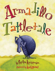 Title: Armadillo Tattletale, Author: Helen Ketteman