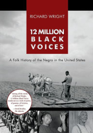 Title: 12 Million Black Voices, Author: Richard Wright