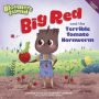 Big Red and the Terrible Tomato Hornworm: Bloomers Island
