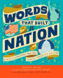 Words That Built a Nation: Voices of Democracy That Have Shaped America's History