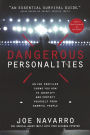 Dangerous Personalities: An FBI Profiler Shows You How to Identify and Protect Yourself from Harmful People