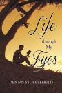 Life through My Eyes